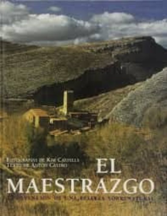 El Maestrazgo: La Invencion De Una Belleza Sobrenatural