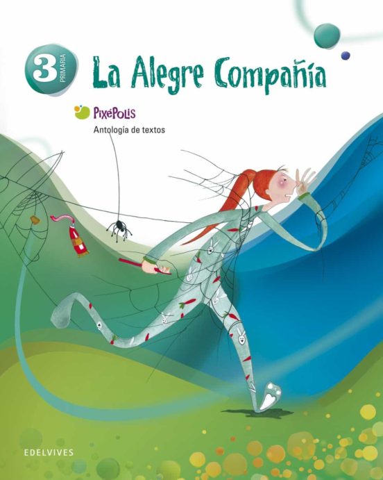 La Alegre Compañia 3º Primaria Antologia de Textos