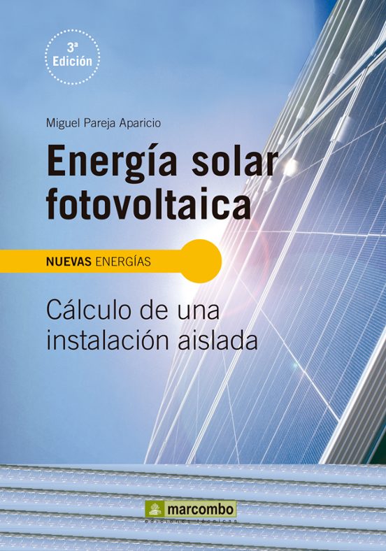 Energía Solar Fotovoltaica: Cálculo De Una Instalación Aislada