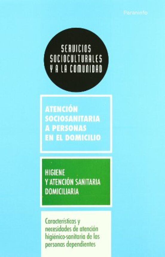 Caracteristicas y Necesidades de Atencion Higienico-Sanitaria de las P