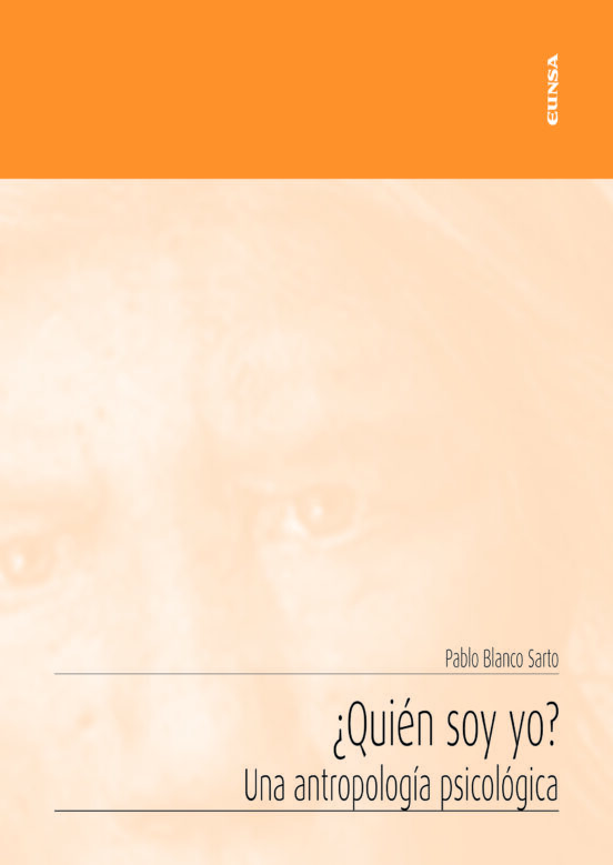 ¿Quién Soy Yo? Una Antropología Psicológica