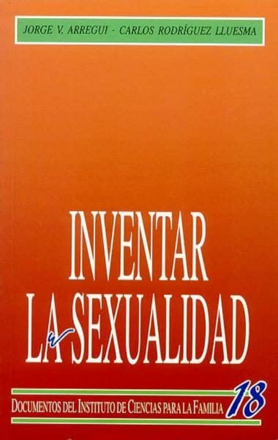 Inventar La Sexualidad Sexo Naturaleza Y Cultura