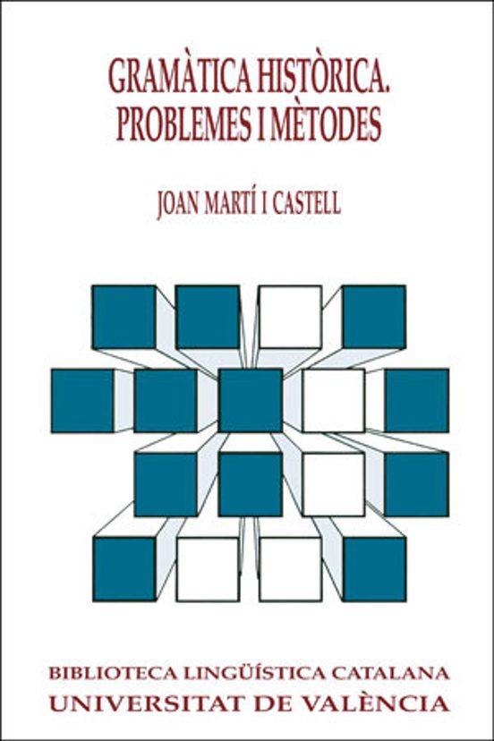 Gramatica Historica: Problemes I Metodes