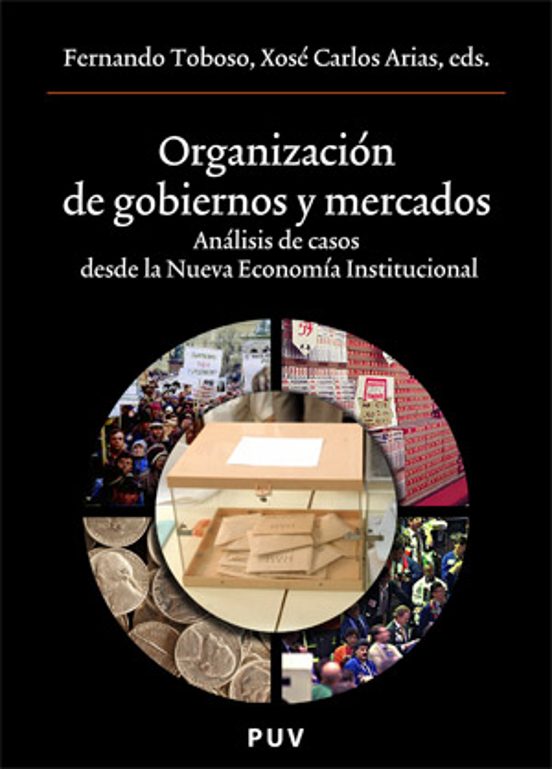 Organizacion De Gobiernos Y Mercados. Analisis De Casos Desde La Nueva
