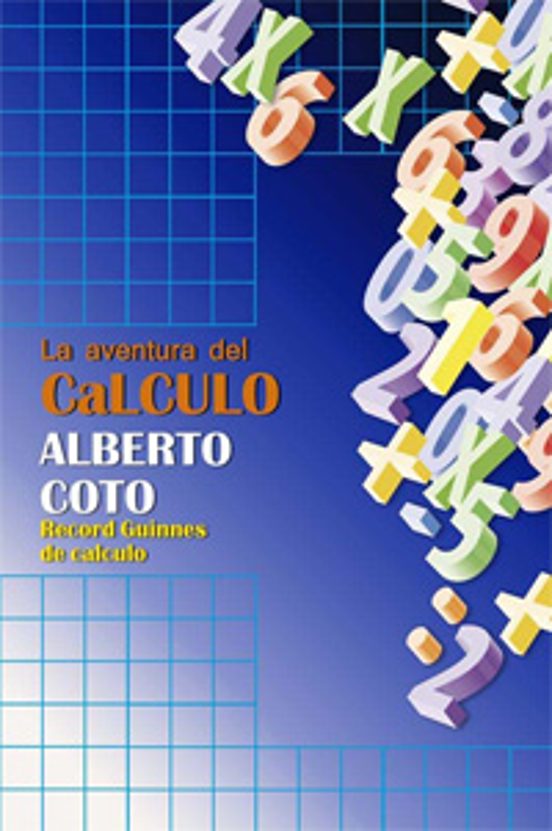 La Aventura Del Calculo: Alberto Coto Record Guiness De Calculo