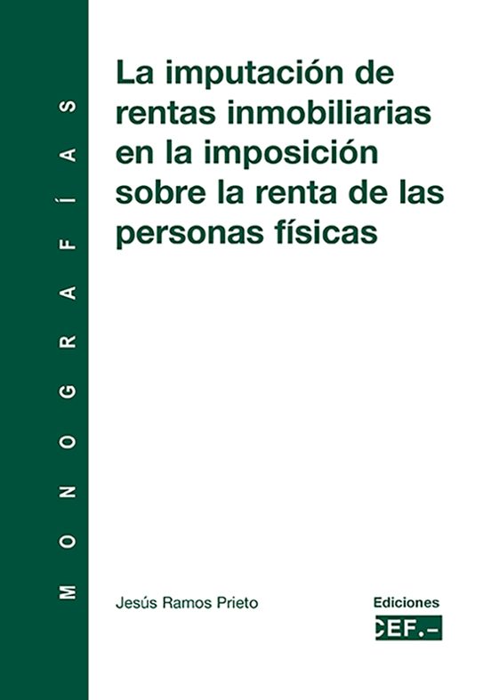 La Imputación De Rentas Inmobiliarias En La Imposición Sobre La Renta De Las Personas Físicas