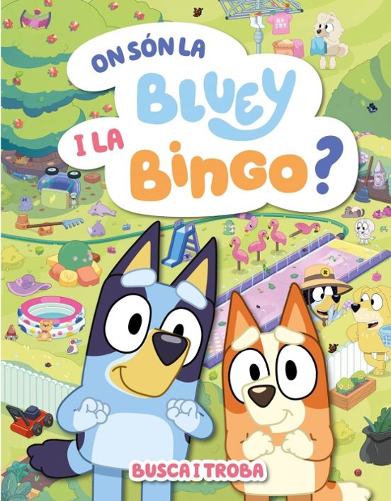 On són la Bluey i la Bingo?