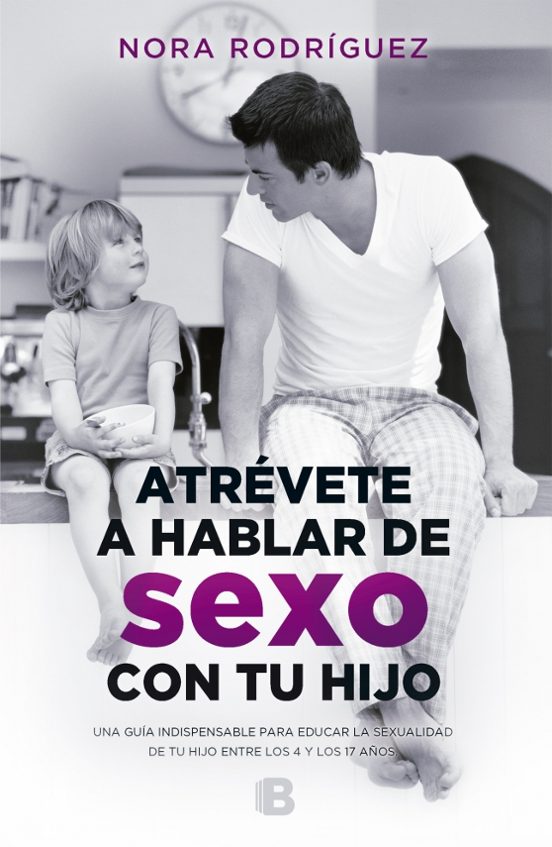Atrévete A Hablar De Sexo Con Tu Hijo