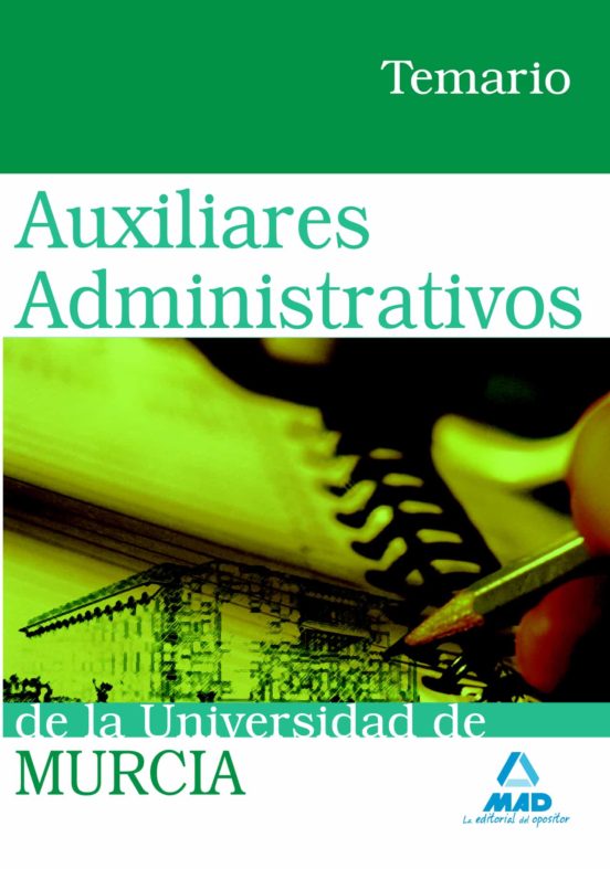Auxiliares Administrativos De La Universidad De Murcia. Temario