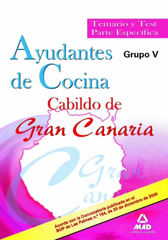 Ayudantes De Cocina Del Cabildo De Gran Canaria . Temario Y Test Parte Específica
