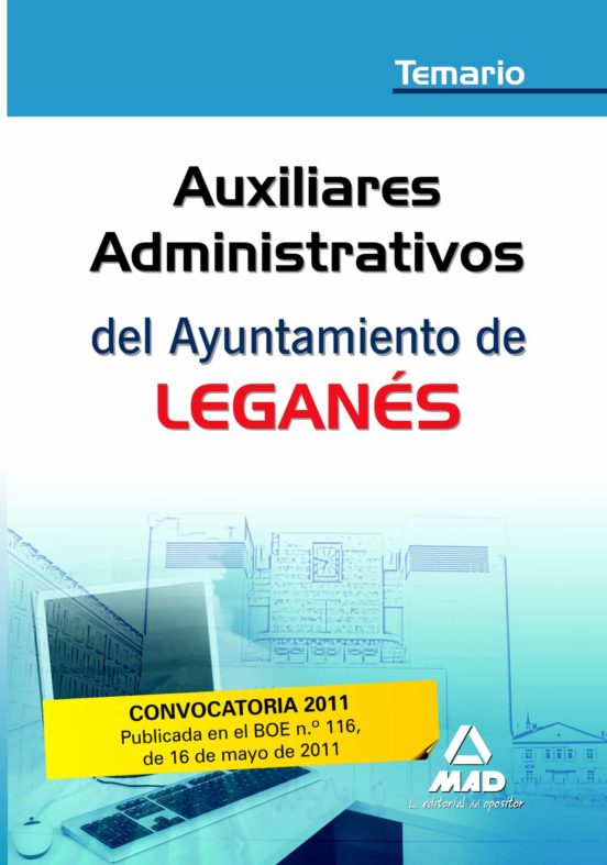 Auxiliares Administrativos Del Ayuntamiento De Leganés. Temario