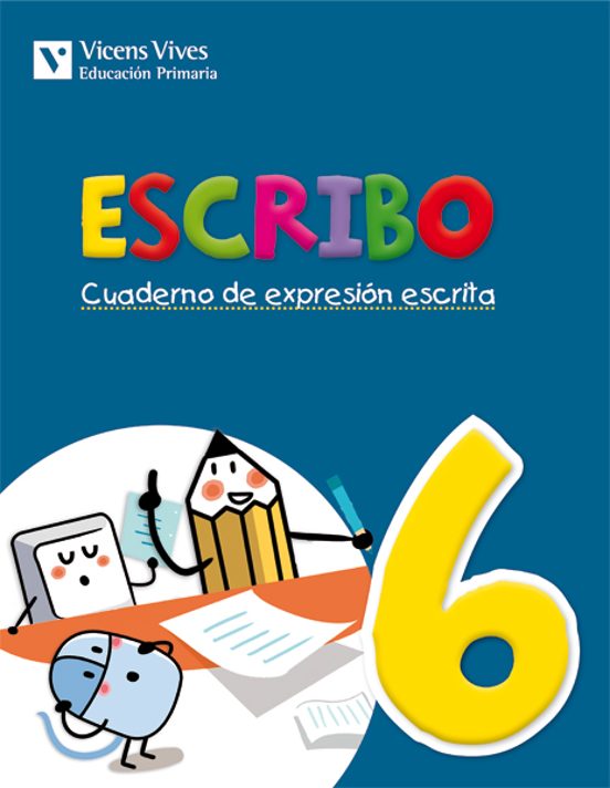 Escribo. Cuaderno De Expresión Escrita. N6 3º Primaria