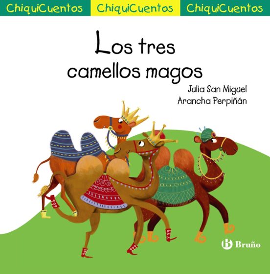 Chiquicuentos 66: Los Tres Camellos Magos