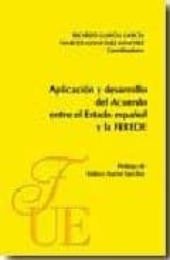 Aplicación Y Desarrollo Del Acuerdo Entre El Estado Español Y La FEREDE