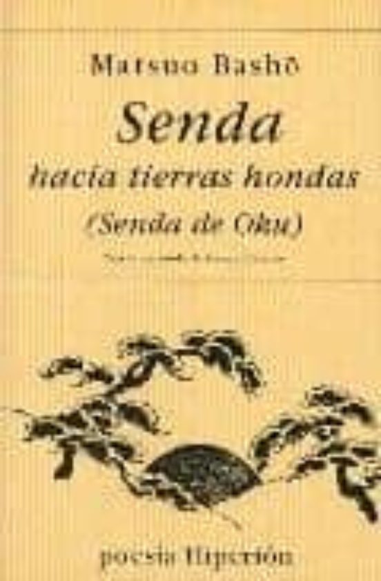 Senda Hacia Tierras Hondas: Oku no Hosomichi