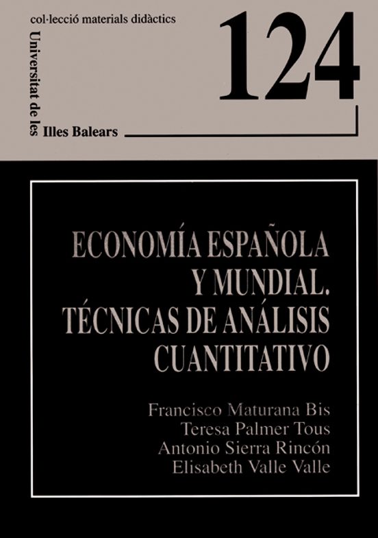 Economía Española Y Mundial. Técnicas De Análisis Cuantitativo