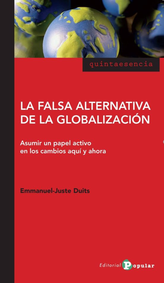 La Falsa Alternativa De La Globalización