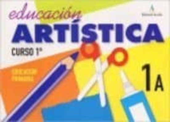 Educacion Artistica 1A: 1º Educacion Primaria