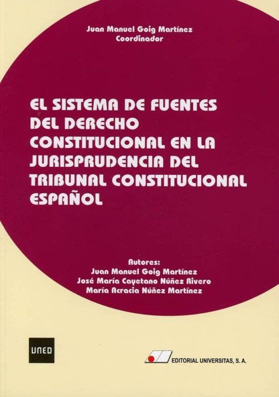 Sistema De Fuentes Del Derecho Constitucional En La Jurisprudencia Del