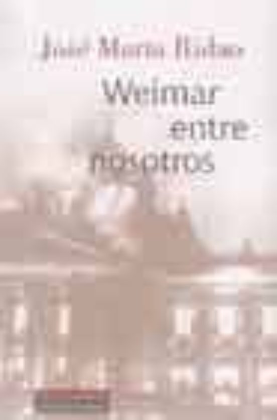 Weimar Entre Nosotros