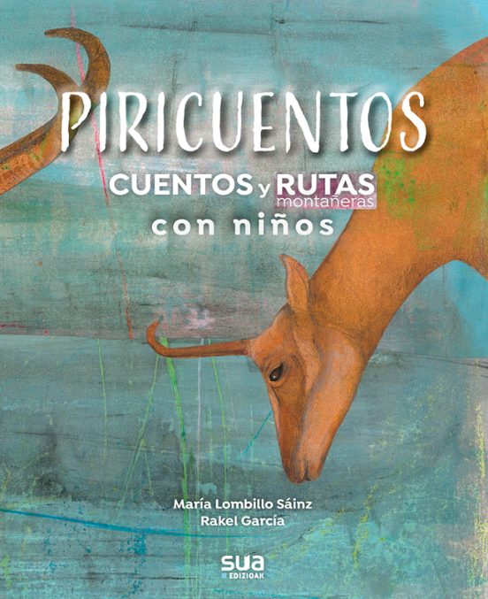 Piricuentos - Cuentos Y Rutas Montañeras Con Ni