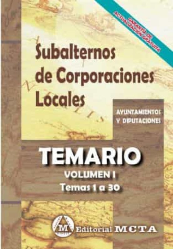 Subalternos De Corporaciones Locales Volumen I: Temario Nueva Edicion