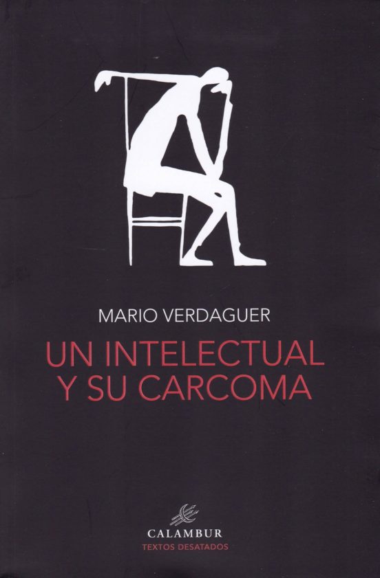 Un Intelectual y Su Carcoma