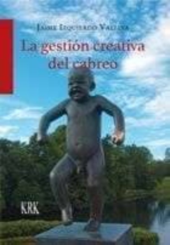 La Gestión Creativa Del Cabreo