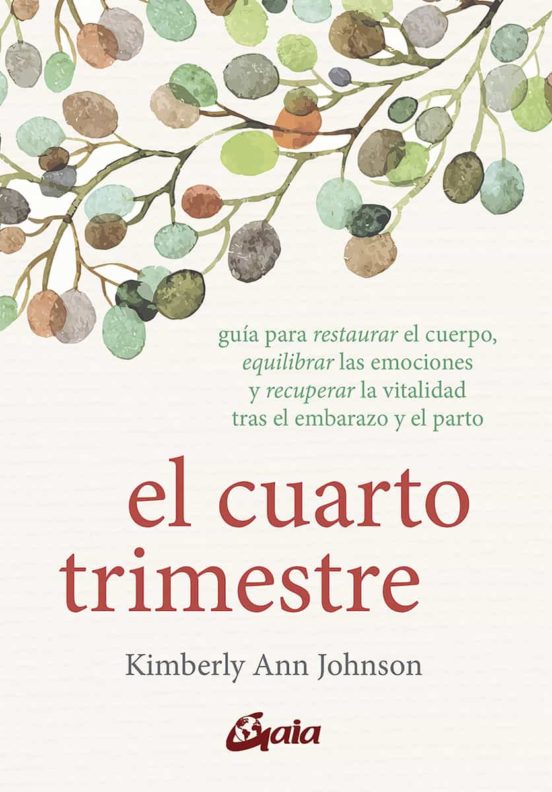 El Cuarto Trimestre: Guia Para Restaurar El Cuerpo Equilibrar Las Emoc