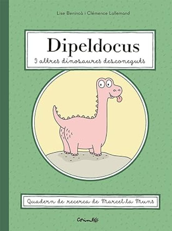 Dipeldocus Y Altres Dinosaures Desconeguts