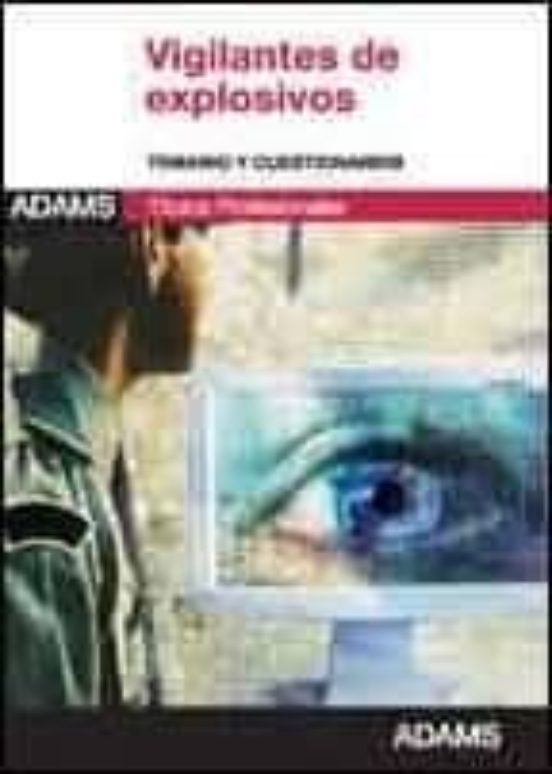 Vigilantes De Explosivos. Temario Y Cuestionarios