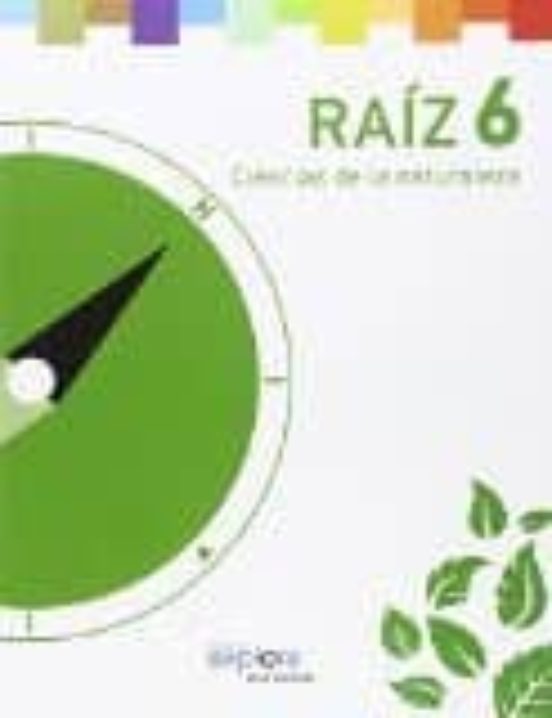 Ciencias Naturaleza 6º Primaria Raíz
