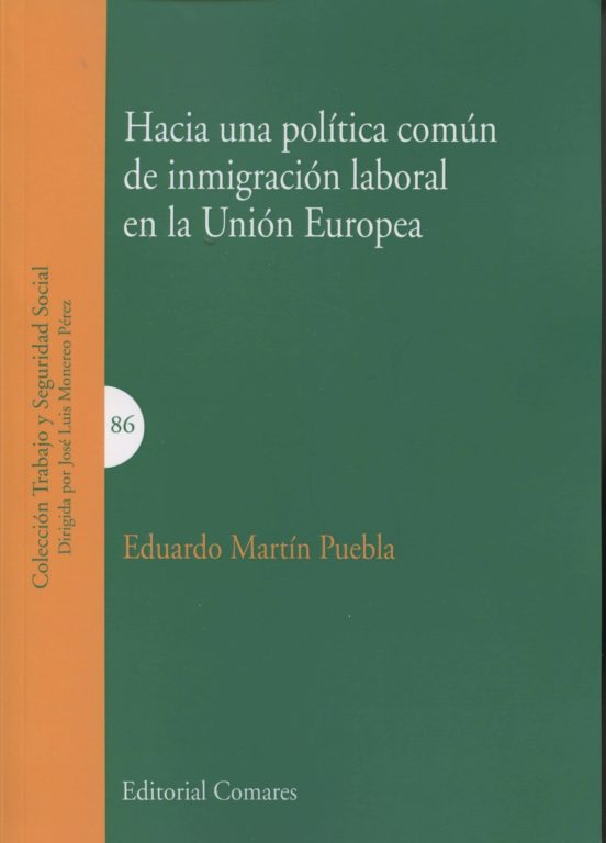 Hacia Una Política Común De Inmigración Laboral En La Unión Europea