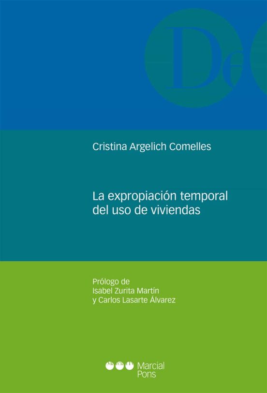 La Expropiación Temporal Del Uso De Viviendas