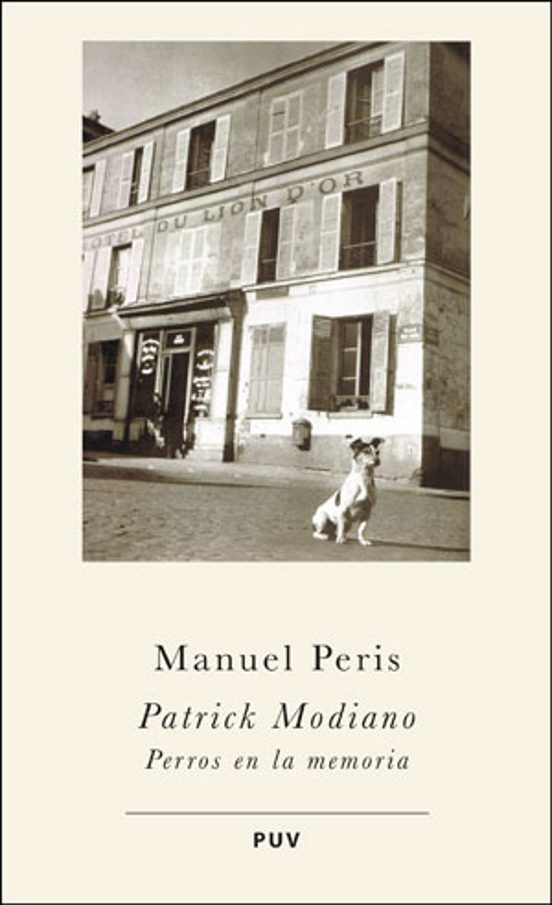 Patrick Modiano. Perros en la Memoria