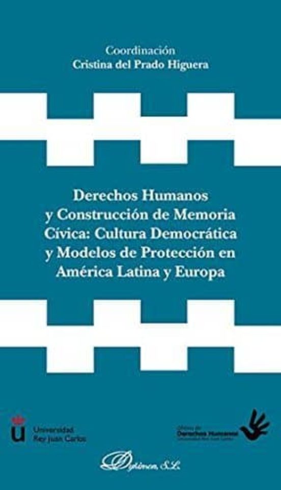 Derechos Humanos Y Construccion De Memoria Civiva: Cultura Democr Atic