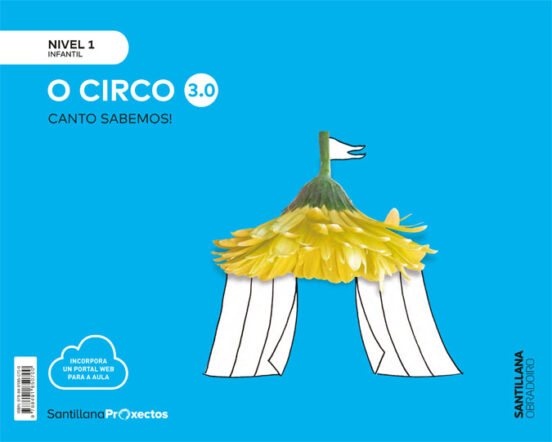 O Circo Nivel 1 Infantil 3 Anos Serie Canto Sabemos! 3.0 Ed 2019 Galic