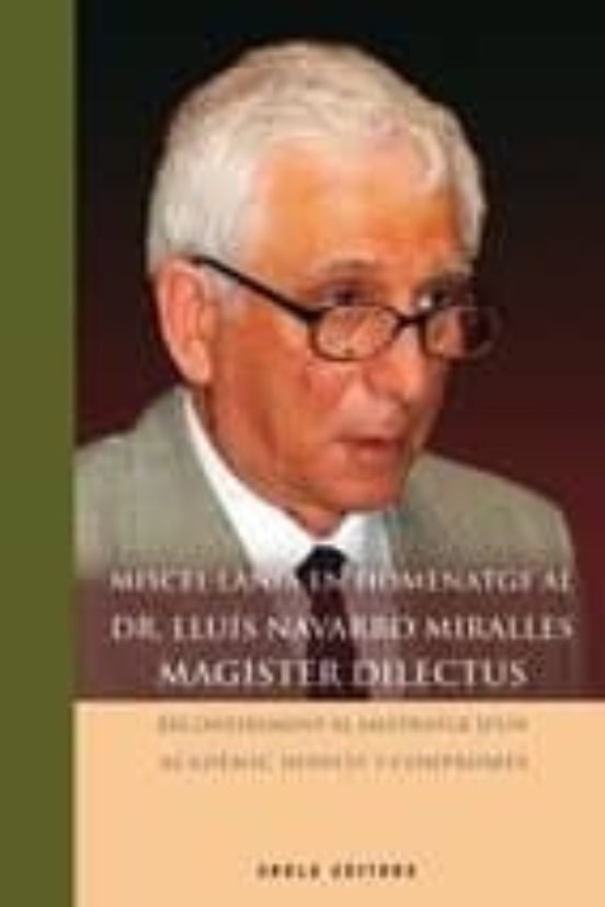 Miscel·lania En Homentage Al Dr. Lluis Navarro Miralles: Magister Dile