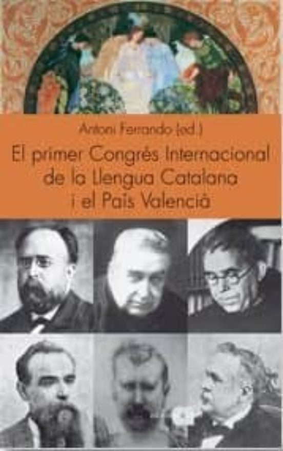 El Primer Congrés Internacional De La Llengua Catalana I El País Valencià