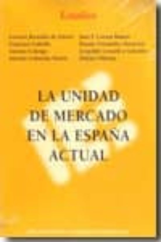 Unidad De Mercado En La España Actual