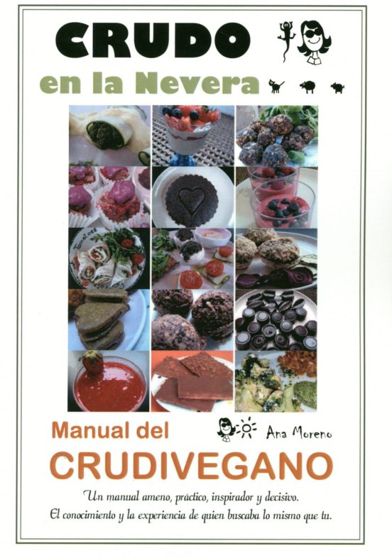 Crudo En La Nevera: Manual Del Crudivegano