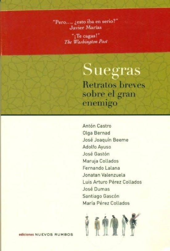 Suegras: Retratos Breves Sobre El Gran Enemigo