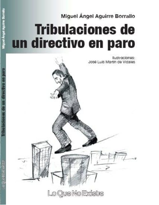 Tribulaciones De Un Directivo En Paro
