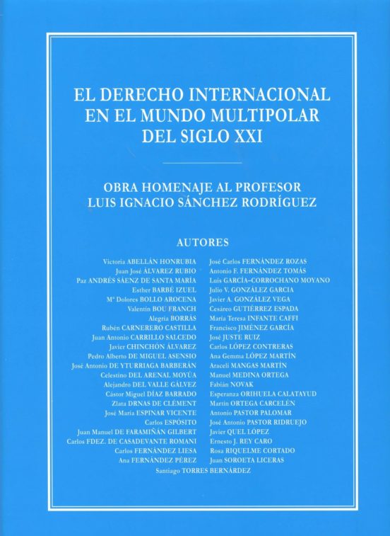 El Derecho Internacional En El Mundo Multipolar Del Siglo Xxi Obra Hom