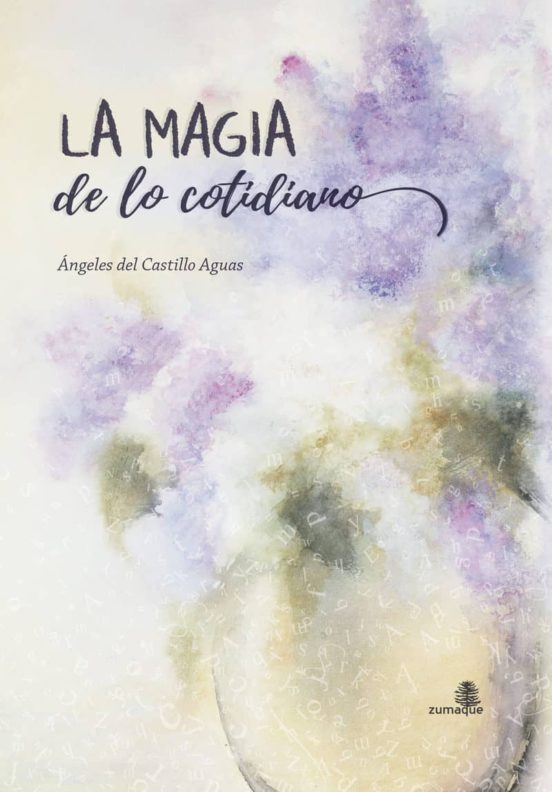 La Magia De Lo Cotidiano