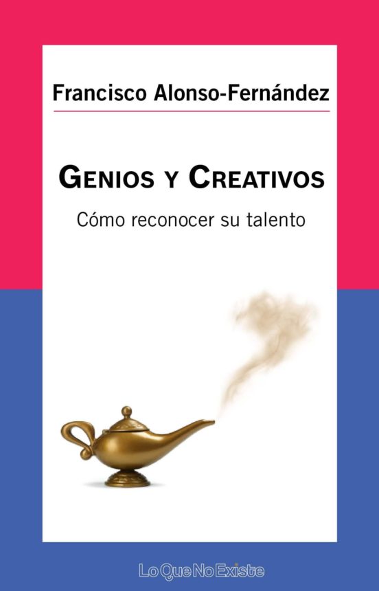 Genios Y Creativos: Cómo Reconocer Su Talento