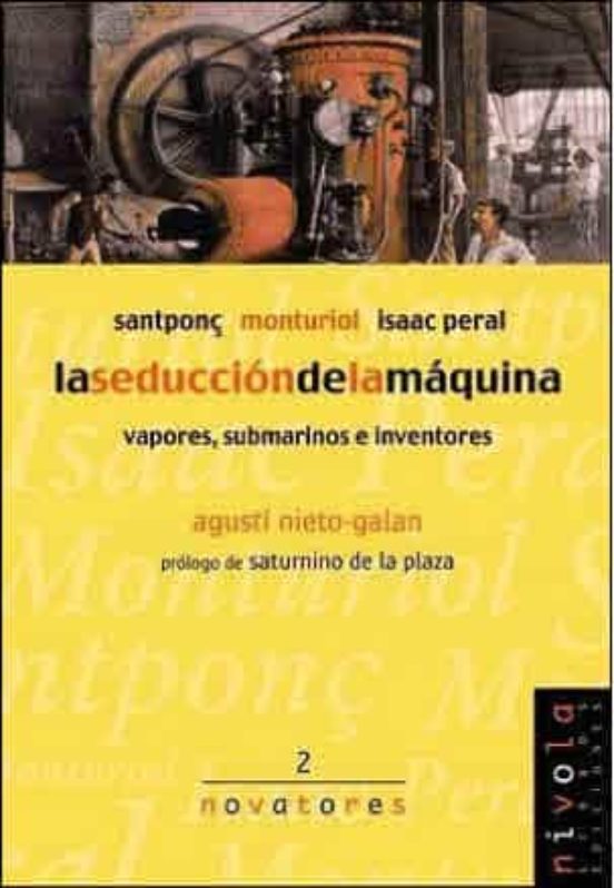 La Seduccion De La Maquina: Vapores Submarinos E Inventores