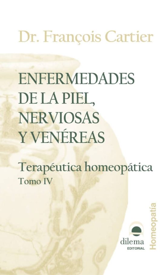 Enfermedades De La Piel Nerviosas Y Venereas: Terapeutica Homeop Atica
