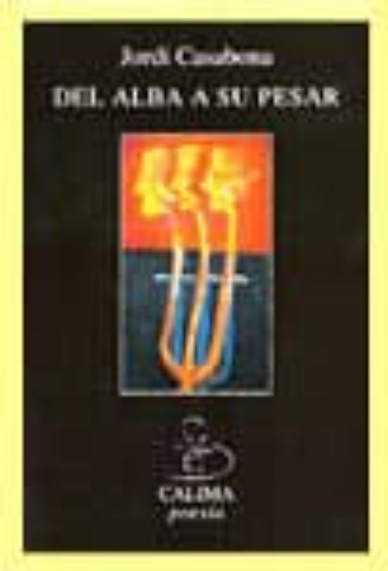 Del Alba A Su Pesar