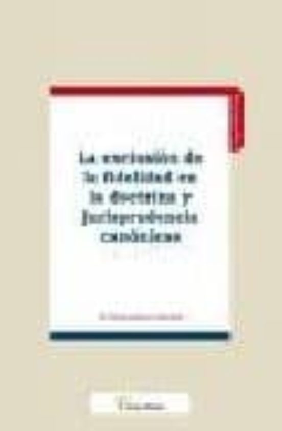 La Exclusion De La Fidelidad En La Doctrina Y Jurisprudencia Cano Nica